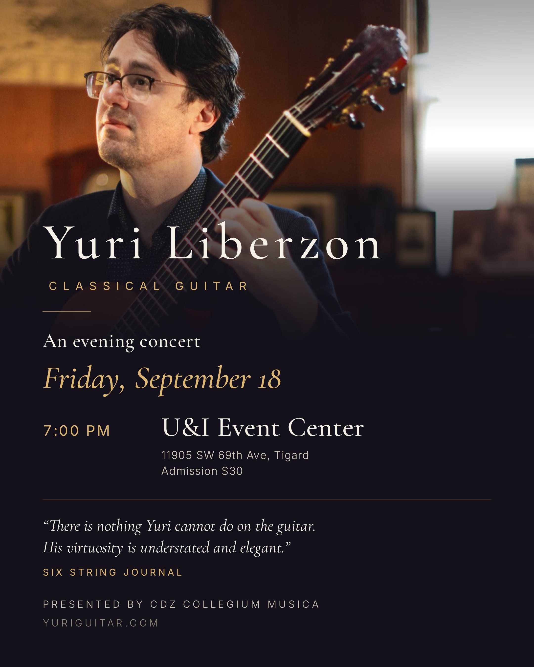 Concert poster: Yuri Liberzon, classical guitar, Friday September 18 at 7:00 PM, U&I Event Center, 11905 SW 69th Ave, Tigard. Admission $30. Presented by CDZ Collegium Musica.